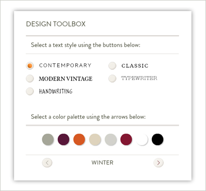select from five text styles, and eight color palette options